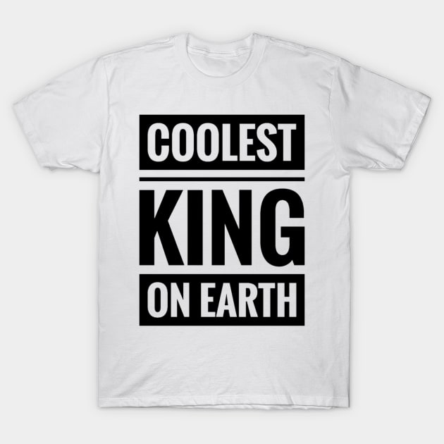 Coolest KING T-Shirt by Joshweb27